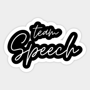 Speech therapy, Team speech, speech pathology, slp, slpa, speech therapist Sticker